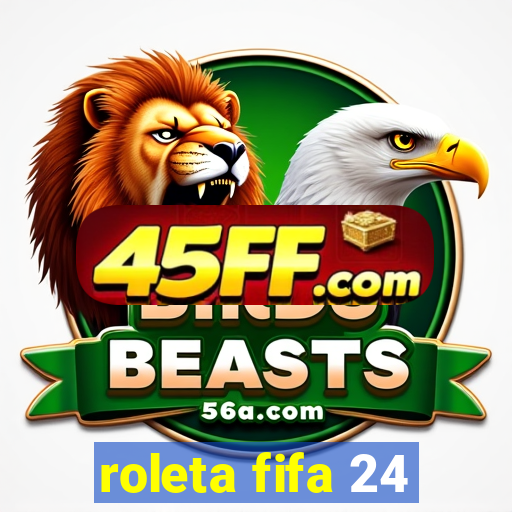 roleta fifa 24